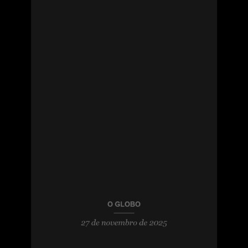 Artigo de Vera Monteiro e Guilherme Cezar Coelho no O Globo, 27 de novembro de 2025